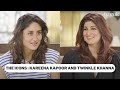 The Icons Kareena Kapoor Khan And Twinkle Khanna Tweak India