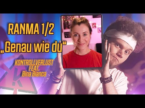 Genau wie du (Ranma 1/2 Anime Opening) | feat. @Bina Bianca