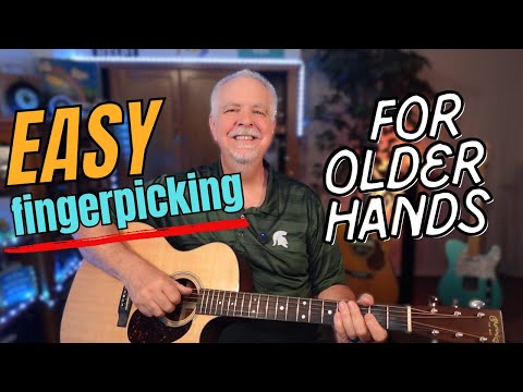 Fingerpicking for Older Hands: 3 Easy Patterns to Get You Started