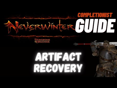 Artifact Recovery Neverwinter completionist guide