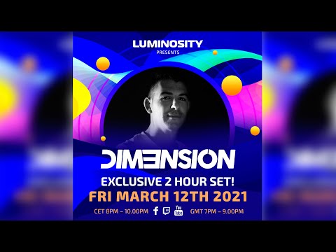 DIM3NSION | Exclusive 2 Hours Set for Luminosity (12.03.2021)