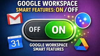 Google Workspace Smart Features: The Account Settings Behind Helpful Suggestions or Privacy Concerns