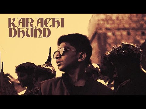 New RaP Song Kaky Thou$and - "Karachi Dhund" - OFFICIAL MUSIC VIDEO