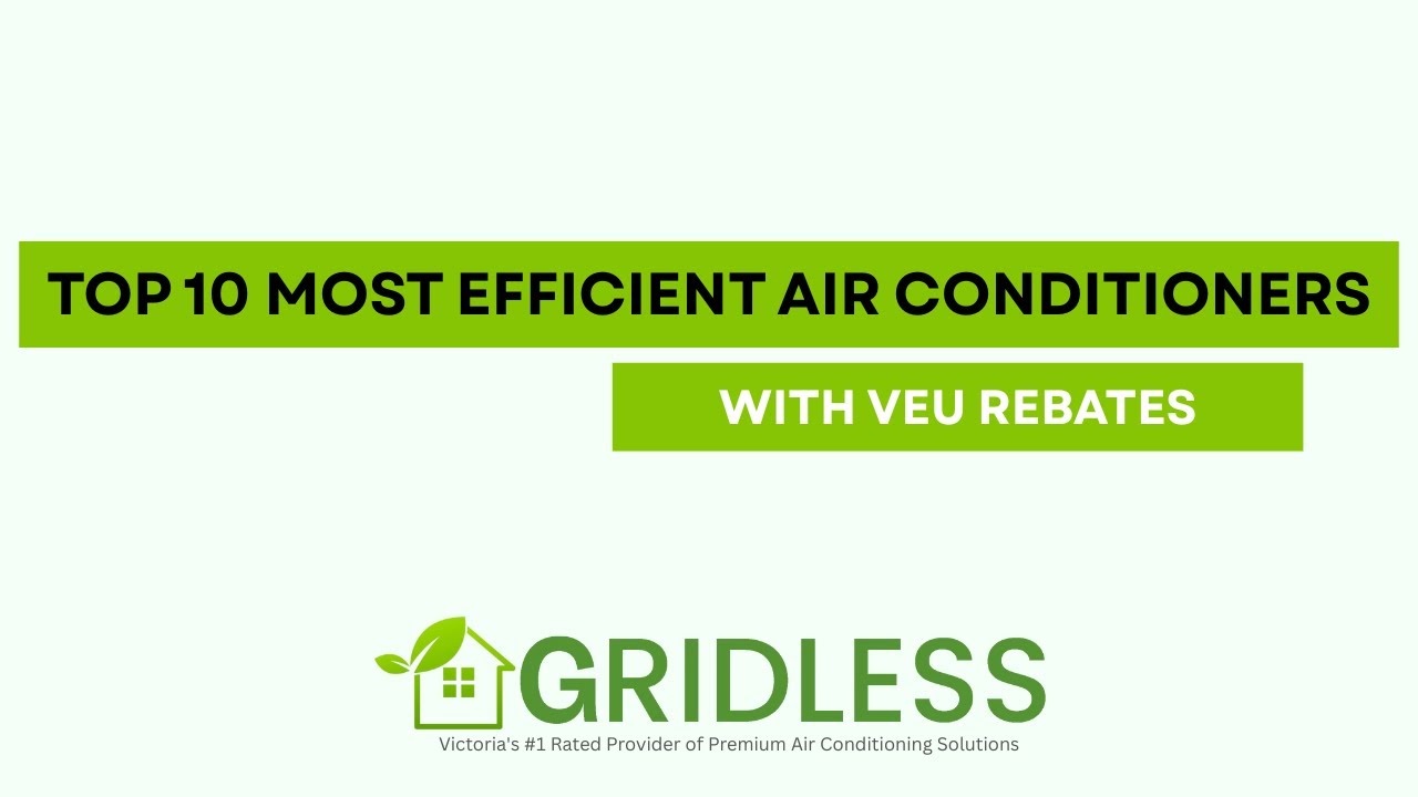 10 Most Efficient Air Conditioners