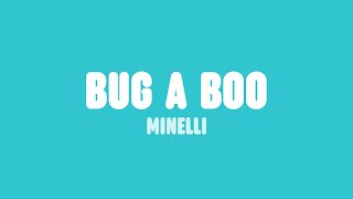 Minelli - Bug a Boo (Lyrics)