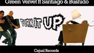 Green Velvet ft Santiago & Bushido - Turn It Up (Extended Version)
