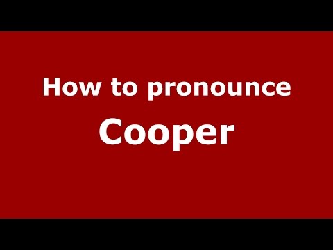 How to pronounce Cooper