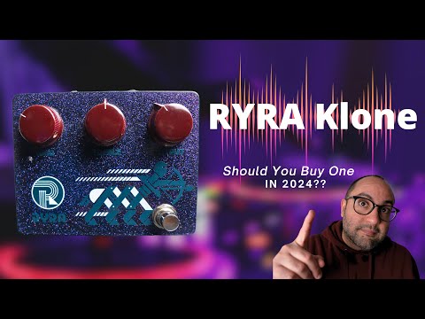 Why the RYRA Klone should be on your pedalboard!