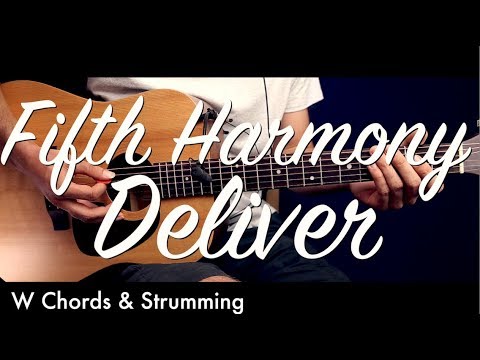 Deliver - Fifth Harmony