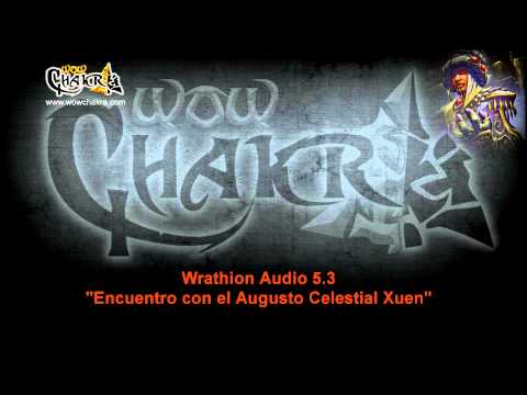 Mists of Pandaria 5.3 Audio - Wrathion y el Augusto Celestial Xuen
