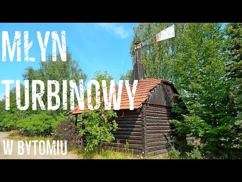 MŁYN TURBINOWY W BYTOMIU