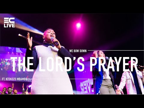 3C LIVE - The Lord's Prayer feat. Ntokozo Mbambo (Official Music Video) - We Bow Down 2023