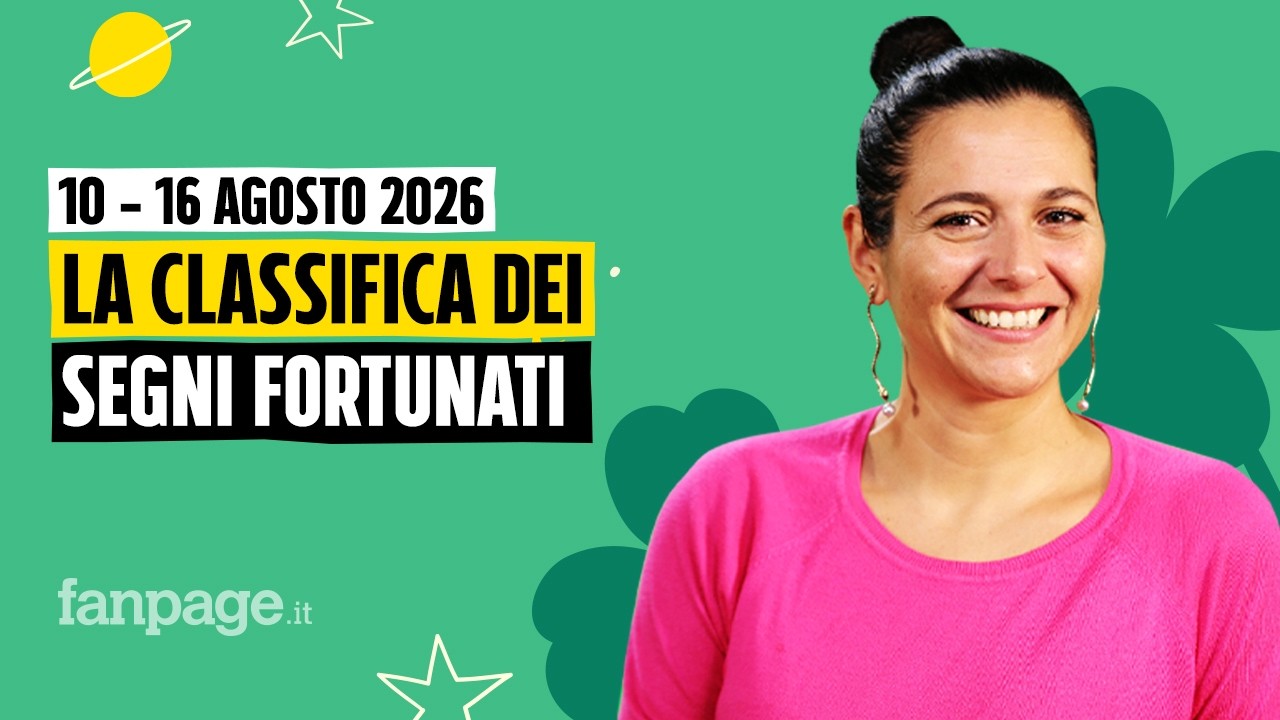I segni più fortunati nell'oroscopo della settimana dal 10 al 16 agosto 2026, la classifica