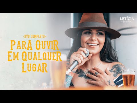 Letícia Santos - DVD Para Ouvir Em Qualquer Lugar  [DVD Completo]