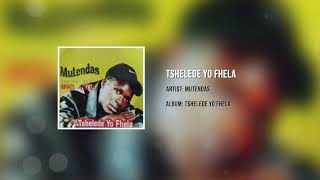 Download lagu Mutendas - Tshelede yo fhela mp3 Download lagu Mutendas - Tshelede yo fhela mp3