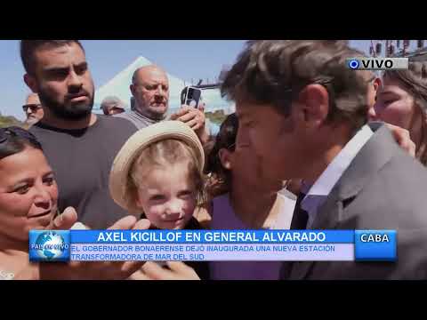 AXEL KICILLOF EN GENERAL ALVARADO