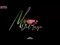 Dil Laya Dimaag Laya WhatsApp Status Stebin Ben Main Dil Laya Tu Dimaag Laya Black Screen Status