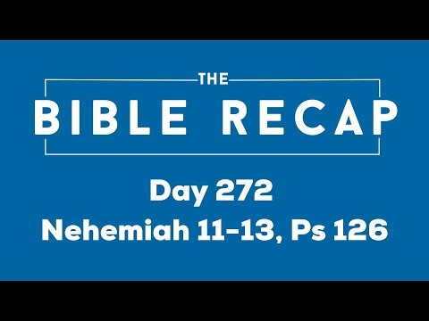 Day 272 (Nehemiah 11-13, Psalm 126)