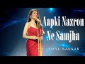 Aapki Nazron Ne Samjha | Sonu Kakkar