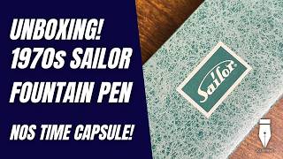 Like a Time Capsule! 1970s Vintage Sailor Fountain Pen Unboxing