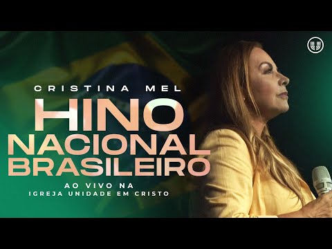 Cristina Mel - Hino Nacional Brasileiro