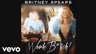Britney Spears - Work B**ch (Official Audio)