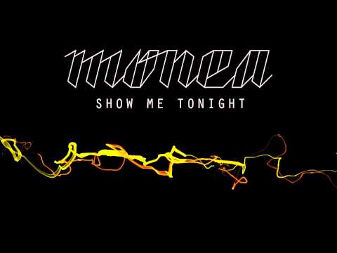 Monea - Show Me Tonight