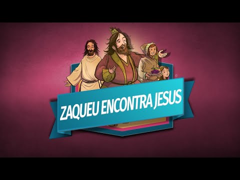 Cultinho Online Kids - Zaqueu Encontra Jesus