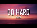Twice Go Hard Lyrics