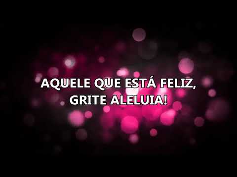Aquele Que Está Feliz! - Comunidade Católica Shalom