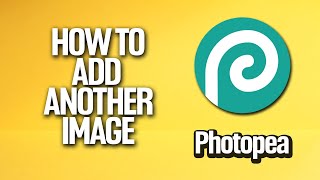 How To Add Another Image In Photopea Tutorial