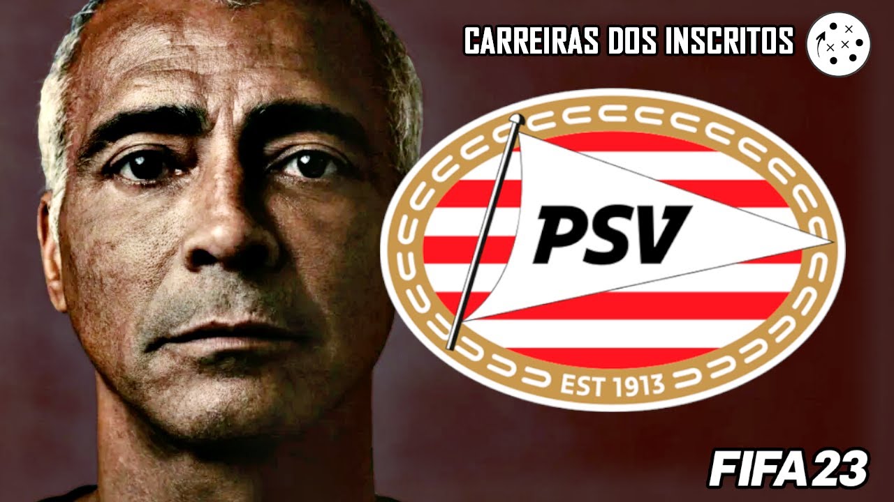 CARREIRAS DOS INSCRITOS! Romário e o sonho de transformar o PSV no maior clube holandês | FIFA