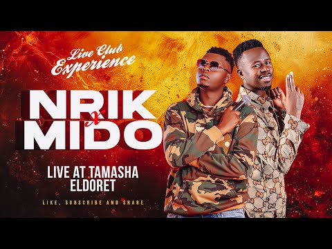 DJ NRIK & MC MIDO [PART 1] Live At Tamasha Eldoret.Best Of Afrobeats Locals DANCEHALL 2025 Bangers.