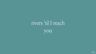 Rivers and Roads | The Head and the Heart | Lyrics ☾☀