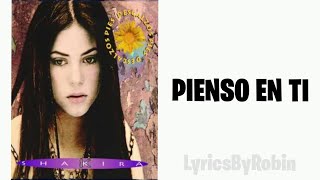 Shakira - Pienso en ti (Letra/Lyrics)