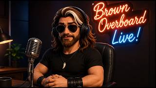 Brown Overboard Live - #2 | Ask Me Anything!