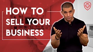 How To Sell Your Business For Millions