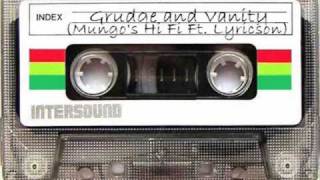Grudge and Vanity - Mungo's Hi Fi Ft. Lyricson