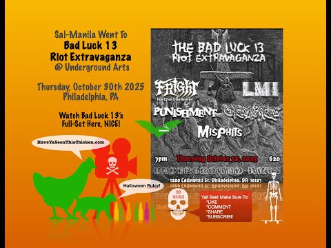 Bad Luck 13 Riot Extravaganza @ Underground Arts, Philly 10/30/2025 @BadLuck13RiotExtravaganza