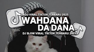 Download lagu DJ WAHDANA DA DANA VIRAL TIKTOK TERBARU 2026 mp3 Download lagu DJ WAHDANA DA DANA VIRAL TIKTOK TERBARU 2026 mp3