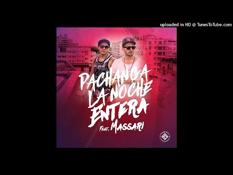 Pachanga ft. Massari - La Noche Entera (Hit Squad Remix)