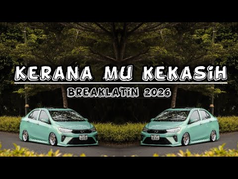 Dj Kerana Mu Kekasih (discoYawremix) Breaklatin Viral 2026💥