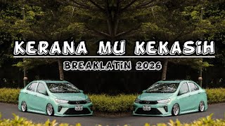 Download lagu Dj Kerana Mu Kekasih (discoYawremix) Breaklatin Viral 2026💥 mp3