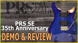 Video thumbnail for PRS SE 35th Anniversary SE Custom 24 Demo & Review by Music With Marky