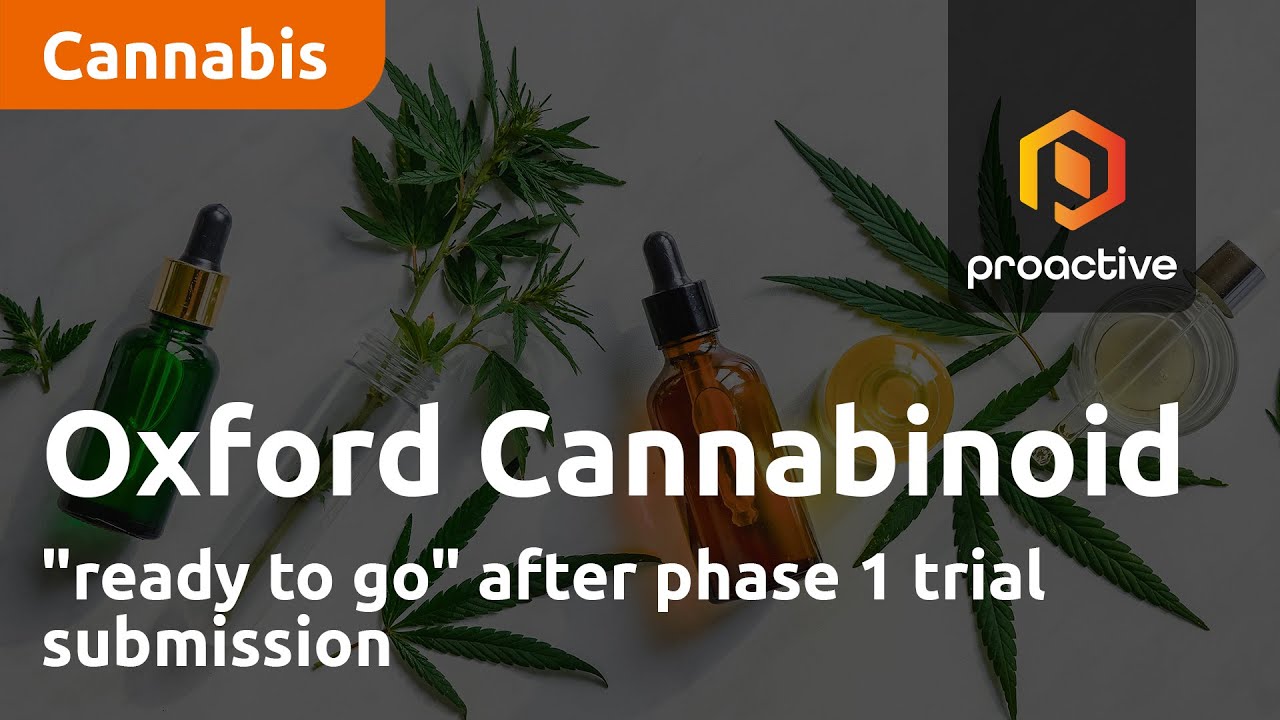 Oxford Cannabinoid Technologies "ready to go" after phase 1 trial submission