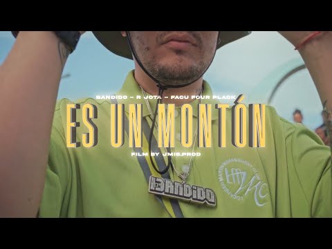 BANDIDO , R JOTA , FACU FOUR PLACK - ES UN MONTON - (VIDEO OFICIAL)