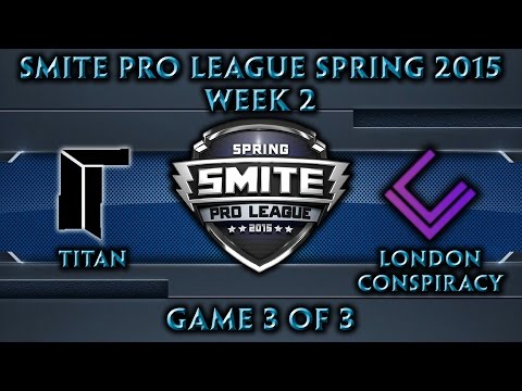 Smite Pro League: EU Week 2 - Titan vs. London Conspiracy (Game 3 of 3)