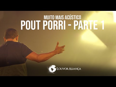 PARTE 1 - MMA - LOUVOR ALIANÇA