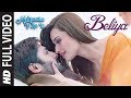 Beliya Full Video Song Mehrunisa V Lub U Danish Taimoor Sana Javed Jawed Sheik
