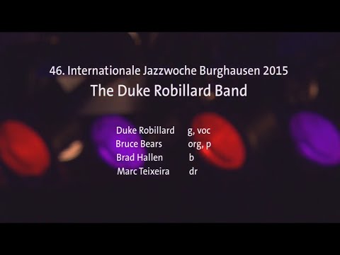 The Duke Robillard Band - Jazzwoche Burghausen 2015